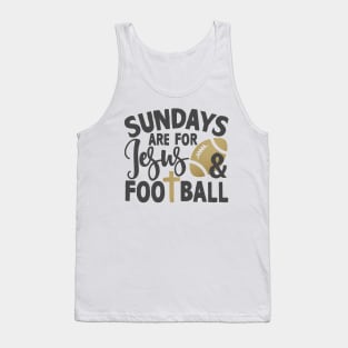 sundays are for jesus and football Tank Top